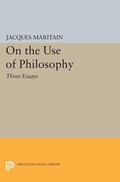 Cover: On the Use of Philosophy - Princeton University Press