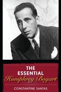 Cover: The Essential Humphrey Bogart - Rowman & Littlefield Publishers