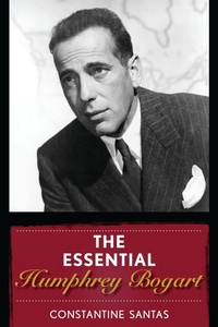 Abbildung von: The Essential Humphrey Bogart - Bloomsbury eBooks US