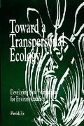 Cover: Toward a Transpersonal Ecology - State University of New York Press
