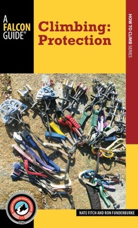 Enlarge image Cover: Climbing: Protection - Falcon Guides