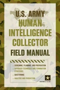 Cover: U.S. Army Human Intelligence Collector Field Manual - Simon + Schuster LLC