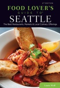 Cover: Food Lovers' Guide to&reg; Seattle - Globe Pequot Publishing
