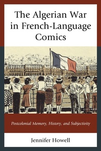 Enlarge image Cover: The Algerian War in French-Language Comics - Lexington Books