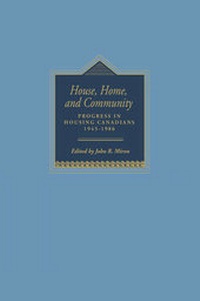Enlarge image Cover: House, Home, and Community - McGill-Queen's University Press