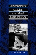 Cover: Environmental Activism and World Civic Politics - State University of New York Press