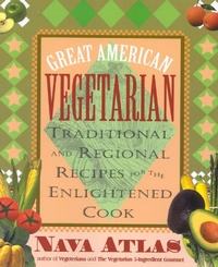 Abbildung von: Great American Vegetarian: Traditional and Regional Recipes for the Enlightened Cook - M Evans & Company