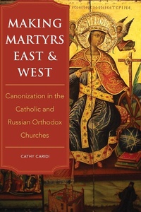 Abbildung von: Making Martyrs East and West - Northern Illinois University Press