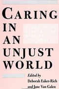 Cover: Caring in an Unjust World - State University of New York Press