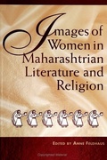 Cover: Images of Women in Maharashtrian Literature and Religion - State University of New York Press