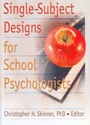 Cover: Single-Subject Designs for School Psychologists - Routledge