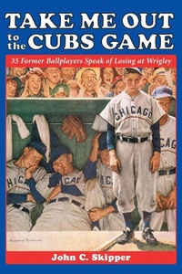 Enlarge image Cover: Take Me Out to the Cubs Game - McFarland & Co Inc