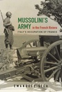 Cover: Mussolini's Army in the French Riviera - University of Illinois Press