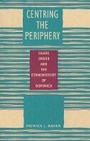 Cover: Centring the Periphery - McGill-Queen's University Press