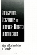 Cover: Philosophical Perspectives on Computer-Mediated Communication - State University of New York Press