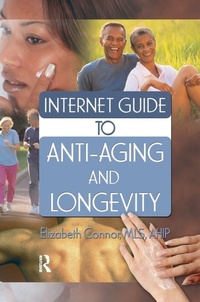 Enlarge image Cover: Internet Guide to Anti-Aging and Longevity - Haworth Press Inc