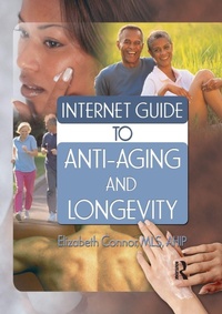 Enlarge image Cover: Internet Guide to Anti-Aging and Longevity - Haworth Press Inc