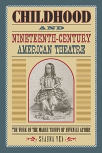Abbildung von: Childhood and Nineteenth-Century American Theatre - Southern Illinois University Press