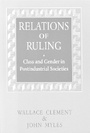 Cover: Relations of Ruling - McGill-Queen's University Press