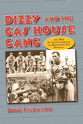 Cover: Dizzy and the Gas House Gang - McFarland & Co Inc