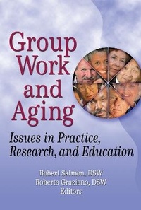 Enlarge image Cover: Group Work and Aging - Routledge