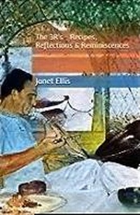 Abbildung von: The 3R's - Recipes, Reflections & Reminiscences - Clifftop Publishing