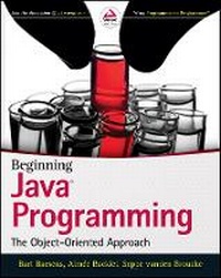Enlarge image Cover: Beginning Java Programming - The Object-Oriented Approach - Wiley