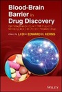 Bild: Blood-Brain Barrier in Drug Discovery - Optimizing Brain Exposure of CNS Drugs and Minimizing Brain Side Effects for Peripheral Drugs - Wiley