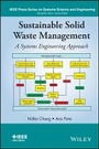 Cover: Sustainable Solid Waste Management - A Systems Engineering Approach - Wiley