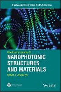 Enlarge image Cover: Photonics Volume 2 - Nanophotonic Structures and Materials - Wiley