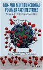 Cover: Bio- and Multifunctional Polymer Architectures - Preparation, Analytical Methods and Applications - Wiley