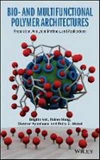 Enlarge image Cover: Bio- and Multifunctional Polymer Architectures - Preparation, Analytical Methods and Applications - Wiley