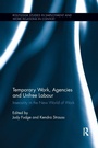 Cover: Temporary Work, Agencies and Unfree Labour - Routledge