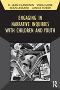 Cover: Engaging in Narrative Inquiries with Children and Youth - Routledge