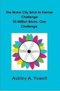 Cover: The Motor City Brick to Farmer Challenge - Lulu.com