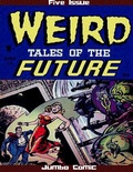 Cover: Weird Tales of the Future Five Issue Jumbo Comic - Lulu.com