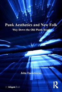 Abbildung von: Punk Aesthetics and New Folk - Routledge