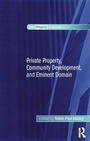 Cover: Private Property, Community Development, and Eminent Domain - Routledge
