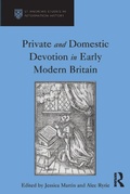 Cover: Private and Domestic Devotion in Early Modern Britain - Routledge