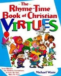 Cover: Rhyme-time Book of Christian Virtues - Struik Christian Books
