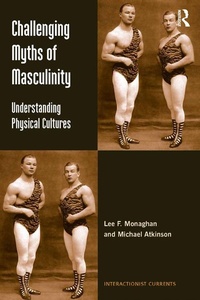 Enlarge image Cover: Challenging Myths of Masculinity - Routledge