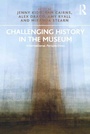 Cover: Challenging History in the Museum - Routledge