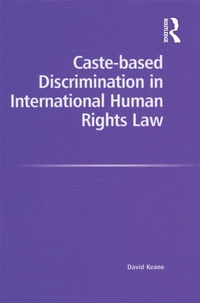 Enlarge image Cover: Caste-based Discrimination in International Human Rights Law - Routledge
