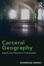 Cover: Carceral Geography - Routledge