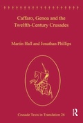 Cover: Caffaro, Genoa and the Twelfth-Century Crusades - Routledge
