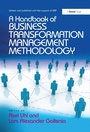 Cover: A Handbook of Business Transformation Management Methodology - Routledge