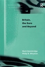 Cover: Britain, the Euro and Beyond - Routledge