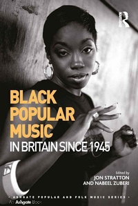 Abbildung von: Black Popular Music in Britain Since 1945 - Routledge