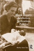 Cover: Black Beauty: Aesthetics, Stylization, Politics - Routledge