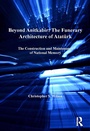 Cover: Beyond Anitkabir: The Funerary Architecture of Atatuerk - Routledge